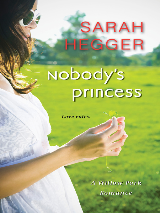 Title details for Nobody's Princess by Sarah Hegger - Available